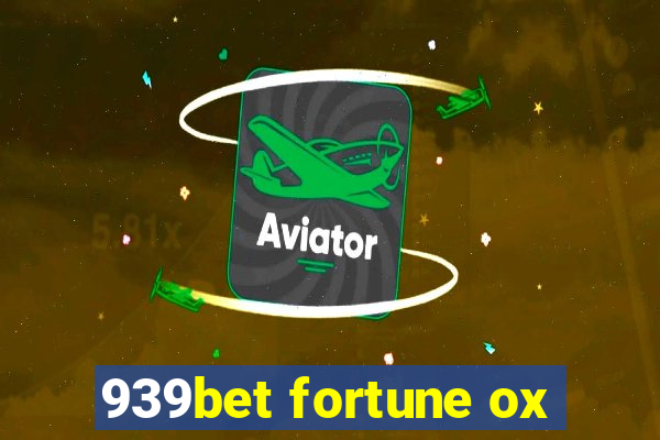 939bet fortune ox